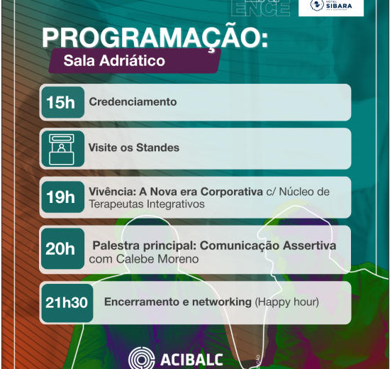 Sala Adriático do ACIBALC Experience terá vivências, palestra principal e espaço para networking